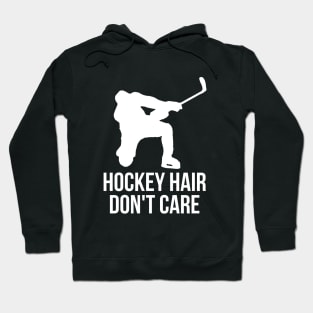 Hockey hair don't care t-shirt Hoodie